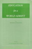 Education for a World Adrift 0907018432 Book Cover