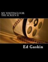 My Writings for the Screen II 1539317552 Book Cover