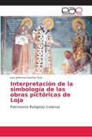 Interpretaci�n de la simbolog�a de las obras pict�ricas de Loja 6139020530 Book Cover