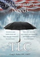 Democracy Needs TLC B0DWGZBDN5 Book Cover