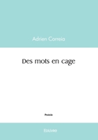 Des mots en cage (French Edition) 2414599928 Book Cover