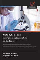 Metodyki badan mikrobiologicznych w endodoncji (Polish Edition) 6630053265 Book Cover