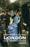 Baedeker's London and Its Environs 1900 1018516352 Book Cover