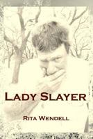 Lady Slayer 1484951212 Book Cover