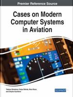 Cases on Modern Computer Systems in Aviation 1522585869 Book Cover