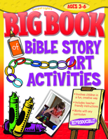 The Big Book Of Bible Story Art Activities 0830733086 Book Cover
