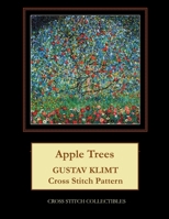 Apple Trees: Gustav Klimt Cross Stitch Pattern 1548298107 Book Cover