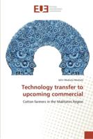 Technology transfer to upcoming commercial: Cotton farmers in the Makhatini Region 3639621239 Book Cover