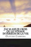 J'ai 30 ans je crois ou Le voyage intérieur de la vie 1517524075 Book Cover