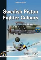 Swedish Piston Fighter Colours: 1925 - 1954 8361421726 Book Cover