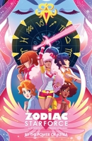 Zodiac Starforce: By the Power of Astra 1616559136 Book Cover