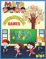 Math Educational Games For Kids: A big children's math educational work and math games coloring book for kids between 4-10 years old B08LG79CMZ Book Cover