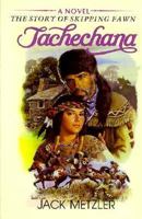 Tachechana (Serenade Super Saga, No 2) 0310475112 Book Cover