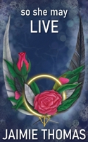 So She May Live 0975665146 Book Cover