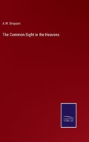 The Common Sight in the Heavens 3375034261 Book Cover