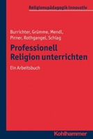 Professionell Religion Unterrichten: Ein Arbeitsbuch 317022218X Book Cover