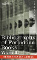 Bibliography of Forbidden Books 3 1602062994 Book Cover