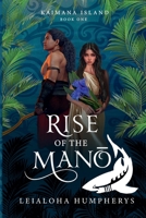 Rise of the Man? : Kaimana Island Book One 1737807424 Book Cover