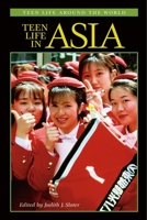Teen Life in Asia (Teen Life around the World) 0313315329 Book Cover