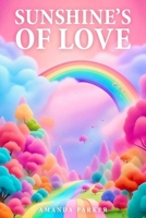 SUNSHINE'S OF LOVE B0GG7GCZRP Book Cover