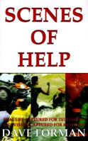 Scenes of Help: Real Life Captured for Television, Television Captured for Real Life 0965252108 Book Cover