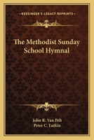 The Methodist Sunday School Hymnal 1247393763 Book Cover