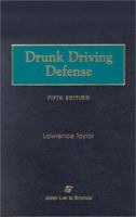 Drunk Driving Defense, Sixth Edition 0735511462 Book Cover