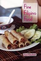 Fine Filipino Food 0781809649 Book Cover