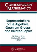 Representations of Lie Algebras, Quantum Groups and Related Topics (713) 1470436965 Book Cover