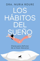 Los hábitos del sueño / Sleep Habits (Spanish Edition) 8410467216 Book Cover