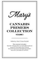 Mary's Cannabis Primers Collection Vol. I: Issues #1-4 0692096167 Book Cover