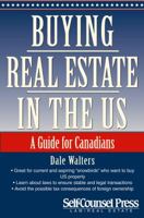 Buying Real Estate in the US: The Concise Guide for Canadians (Cross-Border Series) 1770400680 Book Cover