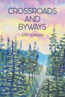 Crossroads And Byways 1960397419 Book Cover