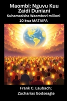 Maombi - Nguvu Kuu Zaidi Duniani - Kuhamasisha Waombezi milioni 10 kwa MATAIFA (Swahili Edition) B0FKPD6BQP Book Cover