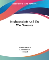 Psychoanalysis And The War Neuroses 9356143676 Book Cover