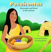 Pocahontas: Peacemaker and Friend to the Colonists (Biographies) 1404801871 Book Cover