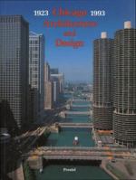 Chicago Architecture and Design 1923-1993: Reconfiguration of an American Metropolis (Chicago Architecture) 3791323458 Book Cover