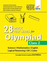 28 Mock Test Series for Olympiads Class 2 Science, Mathematics, English, Logical Reasoning, GK & Cyber 9388240529 Book Cover