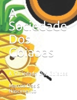 A Sociedade Dos Goiabas: A Sociedade Dos Goiabas B08C97X2PH Book Cover