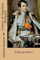 Oeuvres de Napoleon Bonaparte 1543108148 Book Cover