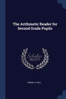 The Arithmetic Reader for Second Grade Pupils 1022070258 Book Cover