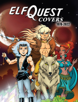 Elfquest Covers 1978-2022 1640410864 Book Cover