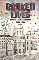 Broken Lives: Stories from New Turkey - BILINGUAL B0H8KQ6F7N Book Cover