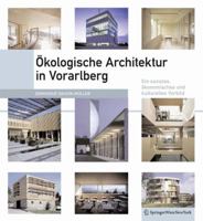 Okologische Architektur in Vorarlberg: Ein Soziales, Okonomisches Und Kulturelles Modell 3709102391 Book Cover