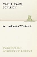 Aus Asklepios Werkstatt 3743739178 Book Cover