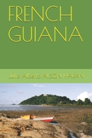 French Guiana 154971368X Book Cover