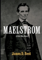 Maelstrom: A Civil War Novel (American Exceptualism) B0GYL36VFF Book Cover