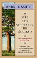 AS SETE LEIS SECULARES DO SUCESSO: Um guia prático para o êxito (Portuguese Edition) 196528308X Book Cover