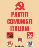Guida ai partiti comunisti Italiani B0B8VRKDLZ Book Cover