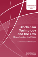 Blockchain Technology and the Law: Opportunities and Risks 1138488879 Book Cover